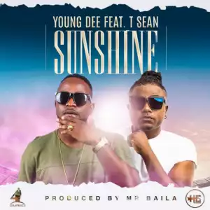 Young Dee - Sunshine  ft. T-Sean